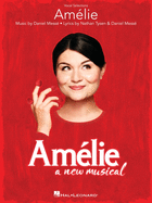Amelie: A New Musical: Vocal Selections
