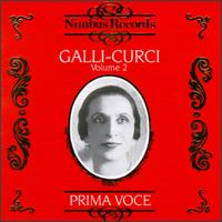 Amelita Galli-Curci Vol.2 - Amelita Galli-Curci (soprano); Angelo Bada (vocals); Beniamino Gigli (vocals); Clement Barone (flute); Ezio Pinza (vocals);...
