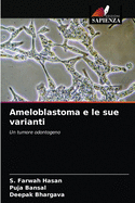 Ameloblastoma e le sue varianti