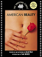 Amer Beauty-Shooting Script - Ball, Alan, and Mendes, Sam (Introduction by)