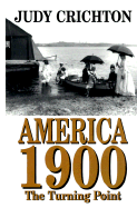 America 1900: The Turning Point