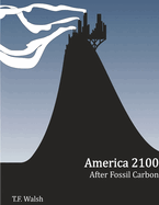 America 2100: After Fossil Carbon