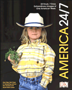 America 24/7: 24 Hours. 7 Days. Extraordinary Images of One American Week. - Smolan, Rick (Creator), and Cohen, David Elliot (Creator)