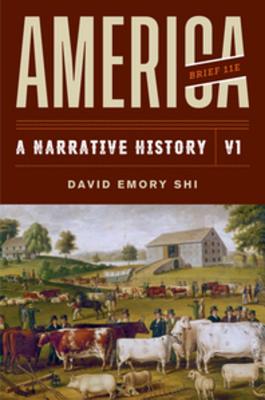 America: A Narrative History - Shi, David E