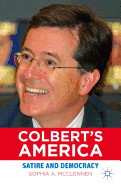 America According to Colbert: Satire as Public Pedagogy