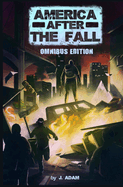America After the Fall: Omnibus Edition