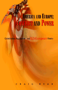 America and Europe: Conflict & Power