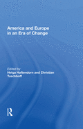 America and Europe in an Era of Change