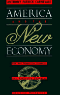 America and the New Economy: How New Competitive Standards Are Radically Changing American Workplaces