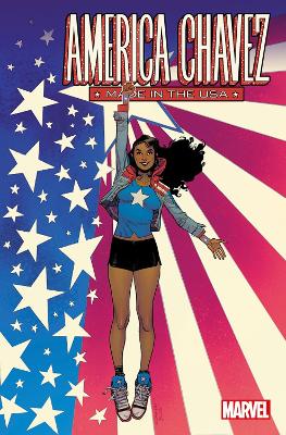 America Chavez: Made in the USA - Vazquez, Kalinda