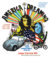 America Dreaming: How Youth Changed America in the 60's