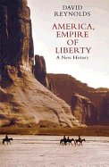 America, Empire of Liberty: A New History. David Reynolds