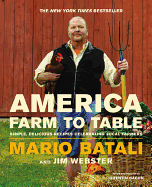 America--Farm to Table: Simple, Delicious Recipes Celebrating Local Farmers