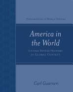 America in the World: United States History in Global Context