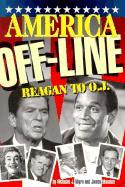 America Off-Line: Reagan to O.J. - Nigro, Nicholas, and Mannion, James