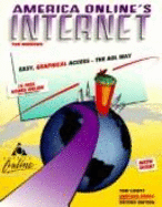 America Online's Internet: Easy, Graphical Access--The AOL Way - Lichty, Tom