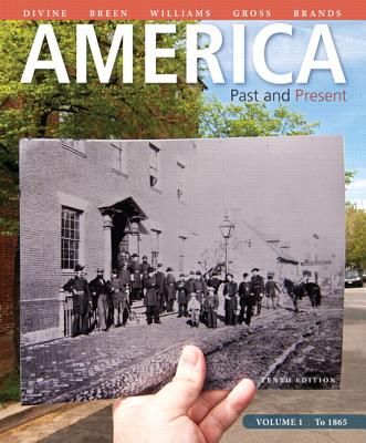 America: Past and Present, Volume 1 - Divine, Robert A., and Breen, T. H., and Williams, R. Hal