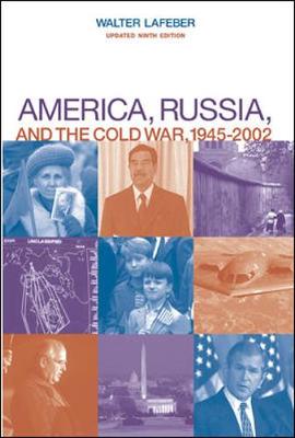 America, Russia, and the Cold War, 1945-2002 - LaFeber, Walter