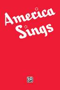 America Sings -- Community Songbook: Piano/Vocal/Chords
