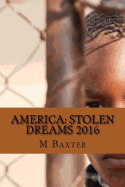 America: Stolen Dreams 2016