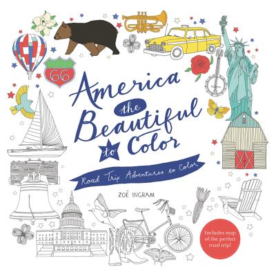 America the Beautiful to Color: Road Trip Adventures to Color - 