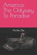 America: The Odyssey To Paradise