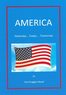 America: Yesterday...Today...Tomorrrow
