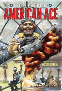 American Ace: Joe Foss, Fighter Pilot