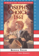 American Adventures: Joseph's Choice: 1861 - Pryor, Bonnie