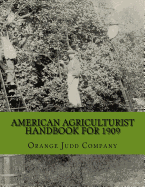 American Agriculturist Handbook for 1909