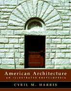 American Architecture: An Illustrated Encyclopedia