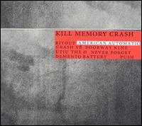 American Automatic - Kill Memory Crash