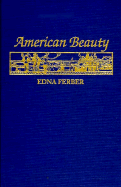 American Beauty - Ferber, Edna