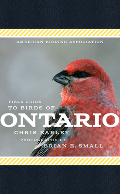 American Birding Association Field Guide to Birds of Ontario - Earley, Chris G.