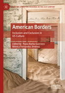 American Borders: Inclusion and Exclusion in Us Culture