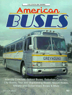 American Buses: City, School Yard and Highway - Wood, Donald F