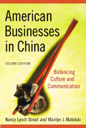 American Businesses in China: Balancing Culture and Communication - Street, Nancy Lynch, and Matelski, Marilyn J