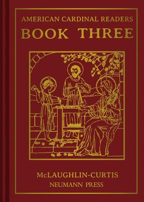 American Cardinal Reader - Book 3, 3 - Neumann Press