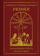 American Cardinal Readers, Primer: For Catholic Parochial Schools
