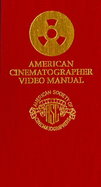 American Cinematographer Video Manual