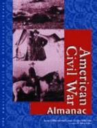 American Civil War Reference Library: Almanac - Hillstrom, Kevin, and Hillstrom, Laurie Collier, and Northern Lights Writers Group