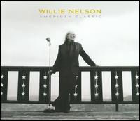 American Classic - Willie Nelson