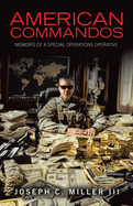 American Commandos: Memoirs of a Special Operations Advisor