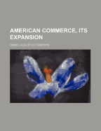 American Commerce, Its Expansion