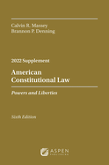 American Constitutional Law: Powers and Liberties, 2022 Case Supplement