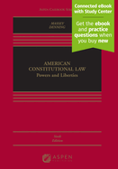 American Constitutional Law: Powers and Liberties [Connected eBook with Study Center]