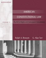 American Constitutional Law Volume II: The Bill of Rights and Subsequent Amendments - Rossum, Ralph A, and Tarr, G Alan, Professor
