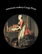 American Cookery: Large Print