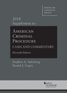 American Criminal Procedure, Cases and Commentary, 2018 Supplement