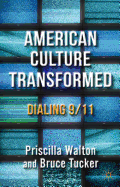 American Culture Transformed: Dialing 9/11